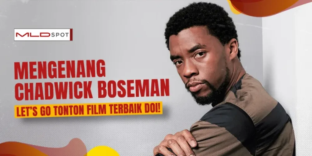 8 Film Terbaik Chadwick Boseman, Selain Blackpanther!